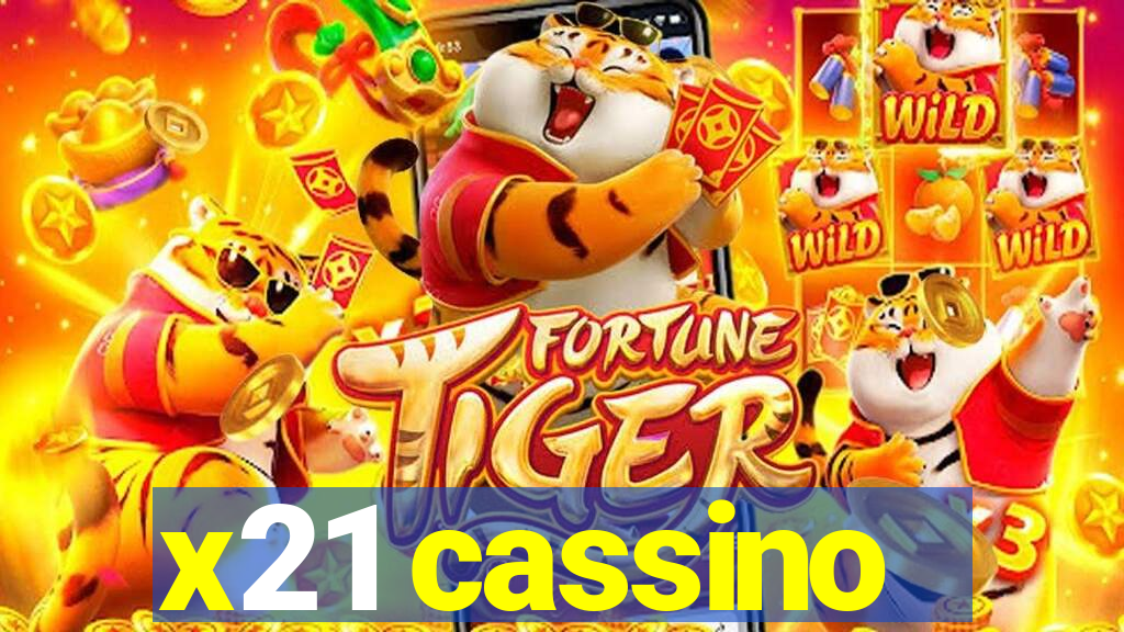 x21 cassino